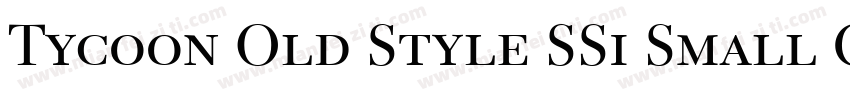 Tycoon Old Style SSi Small Caps字体转换